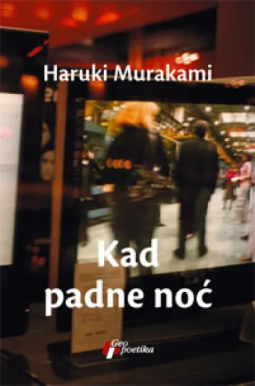 kad padne noć haruki murakami