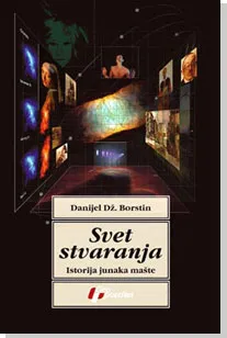 svet stvaranja danijel dž borstin