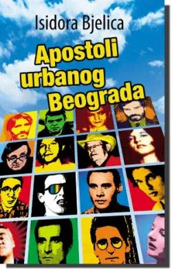 apostoli urbanog beograda isidora bjelica