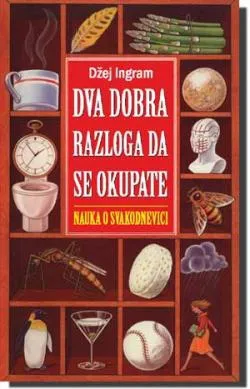 dva dobra razloga da se okupate nauka o svakodnevici džej ingram