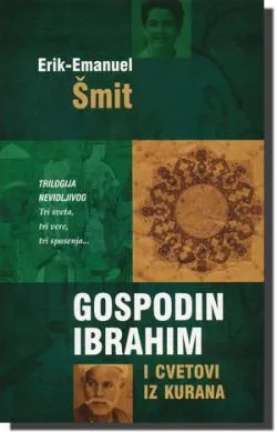 gospodin ibrahim i cvetovi iz kurana erik emanuel šmit