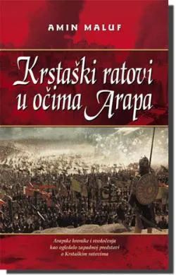 krstaški ratovi u očima arapa amin maluf