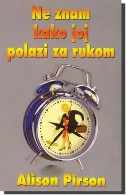ne znam kako joj polazi za rukom alison pirson