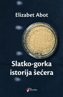 slatko gorka istorija šećera elizabet abot