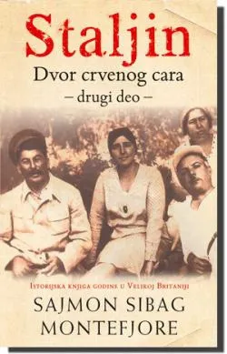 staljin dvor crvenog cara drugi deo sajmon sibag montefjore