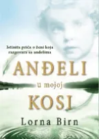 anđeli u mojoj kosi lorna birn