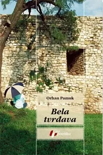 bela tvrđava orhan pamuk