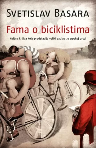 fama o biciklistima svetislav basara