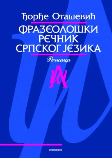 frazeološki rečnik srpskog jezika đorđe otašević