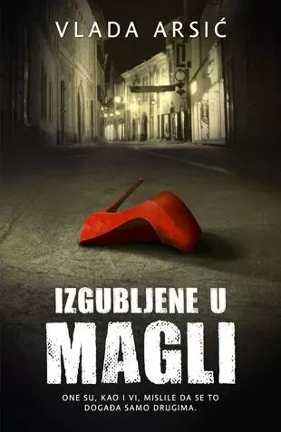 izgubljene u magli vlada arsić
