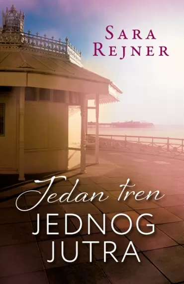 jedan tren jednog jutra sara rejner