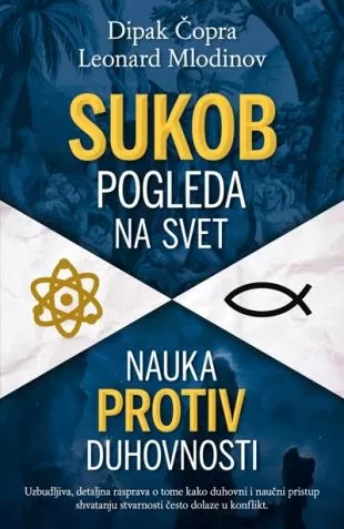 sukob pogleda na svet dipak čopra leonard mlodinov