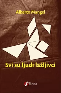svi su ljudi lažljivci alberto mangel