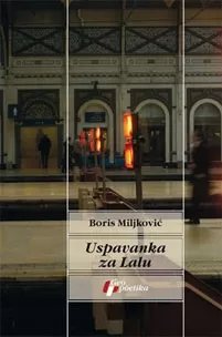 uspavanka za lalu boris miljković