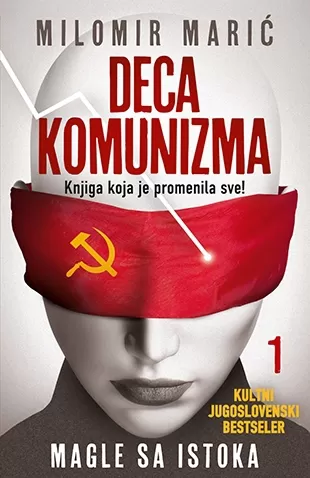 deca komunizma i magle sa istoka milomir marić