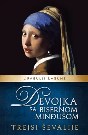 devojka sa bisernom minđušom dragulji lagune trejsi ševalije