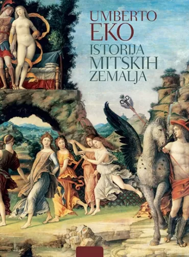 istorija mitskih zemalja umberto eko