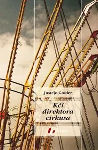 kći direktora cirkusa justejn gorder