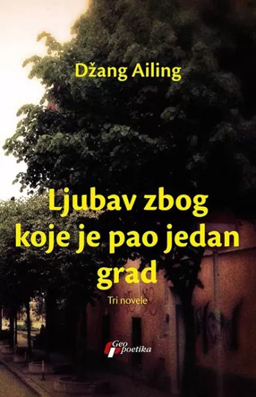 ljubav zbog koje je pao jedan grad džang ailing