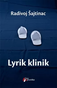 lyrik klinik radivoj šajtinac