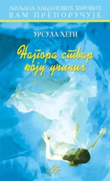 najgora stvar koju učinih ursula hegi