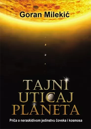 tajni uticaj planeta goran milekić