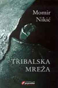 tribalska mreža momir nikić
