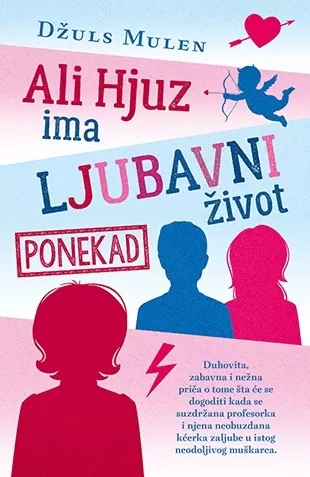 ali hjuz ima ljubavni život, ponekad džuls mulen