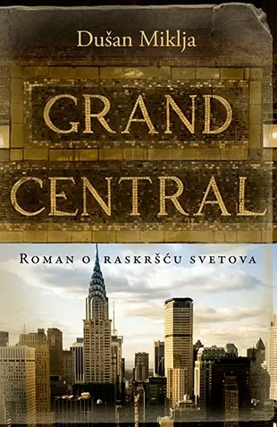 grand central dušan miklja