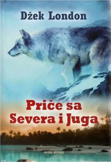 priče sa severa i juga džek london