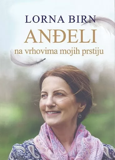 anđeli na vrhovima mojih prstiju lorna birn