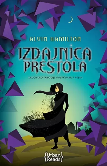 izdajnica prestola drugi deo trilogije gospodarica peska alvin hamilton