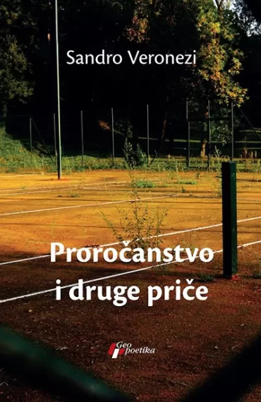 proročanstvo i druge priče sandro veronezi