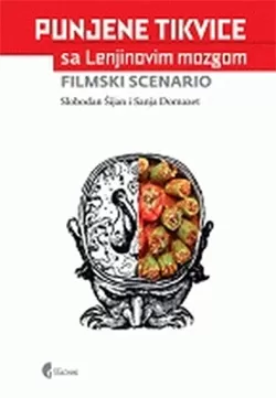 punjene tikvice sa lenjinovim mozgom filmski scenario slobodan šijan sanja domazet