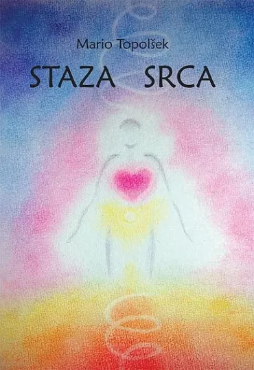 staza srca mario topolšek