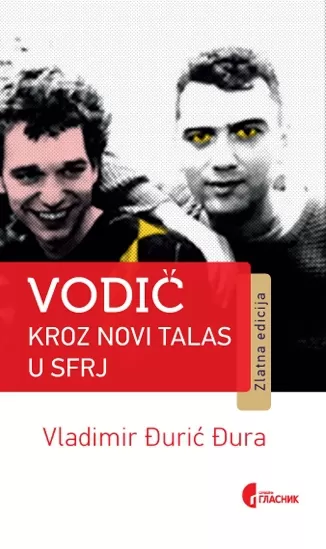 vodič kroz novi talas u sfrj vladimir đurić đura