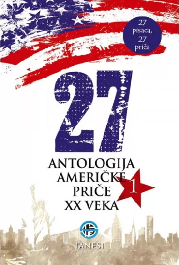 27 antologija američke priče xx veka 1 