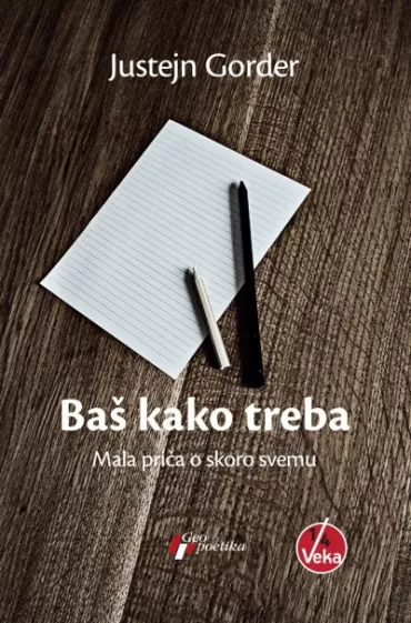 baš kako treba mala priča o skoro svemu tvrd povez justejn gorder