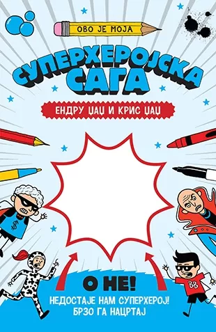 ovo je moja superherojska saga endru džadž kris džadž