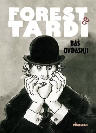 baš ovdašnji žan klod forest žak tardi