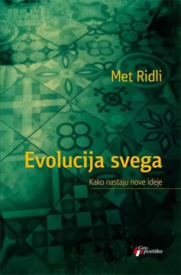 evolucija svega kako nastaju nove ideje met ridli