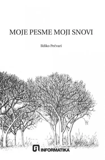moje pesme moji snovi ildiko pečvari