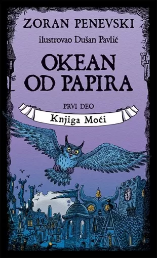 okean od papira 1 knjiga moći zoran penevski