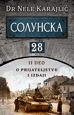 solunska 28 o prijateljstvu i izdaji dr nele karajlić