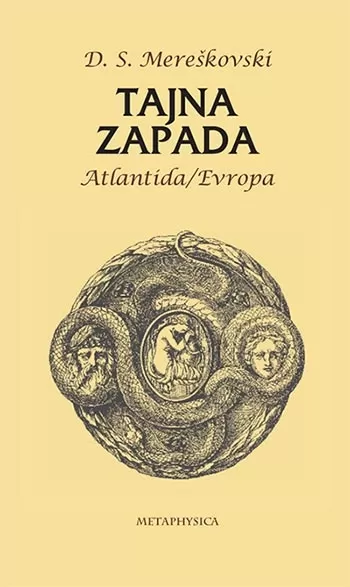 tajna zapada atlantida evropa dimitrij sergejevič mereškovski