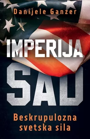 imperija sad beskrupulozna svetska sila danijele ganzer