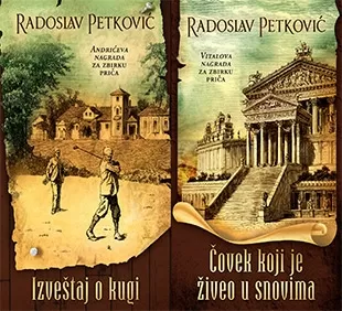 izveštaj o kugi čovek koji je živeo u snovima radoslav petković
