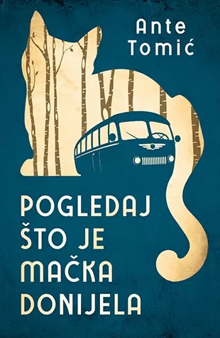 pogledaj što je mačka donijela ante tomić