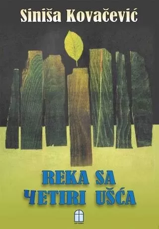 reka sa četiri ušća siniša kovačević