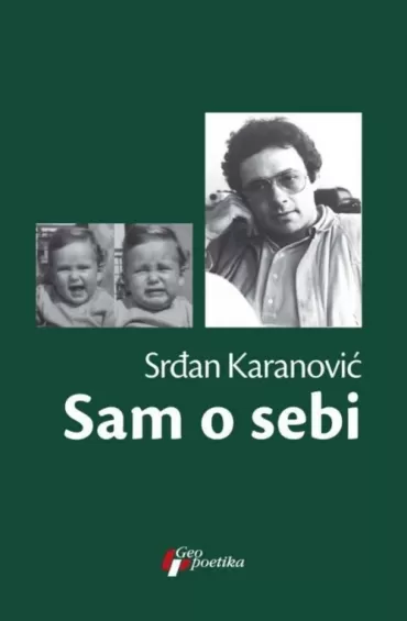 sam o sebi srđan karanović